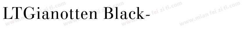 LTGianotten Black字体转换